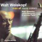 Walt Weiskopf - Man Of Many Colors
