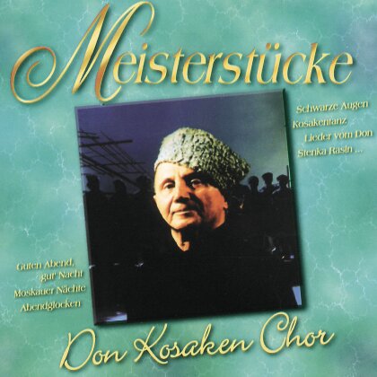 Don Kosaken Chor - Meisterstuecke