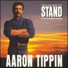 Aaron Tippin - You've Got Stand For Something