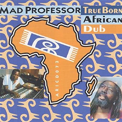 Mad Professor - True Born Africa Dub