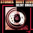 Silent Circle - Stories 'Bout Love