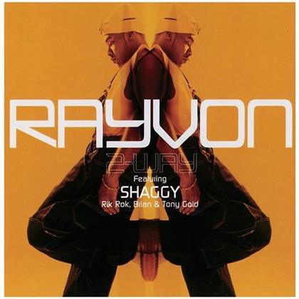 Rayvon - 2 Way