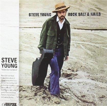Steve Young - Rock Salt And Nails - Vinyl Replica