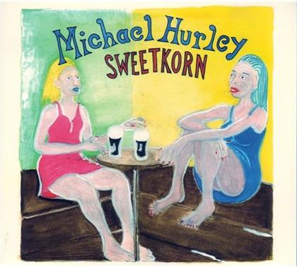 Michael Hurley - Sweetkorn