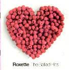 Roxette - Ballad Hits (Limited Edition)