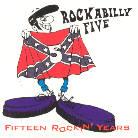 Rockabilly Five - Fifteen Rockin' Years