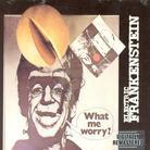 Electric Frankenstein - What Me Worry ?