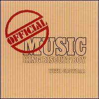 King Biscuit Boy - Official Music