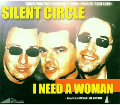 Silent Circle - I Need A Woman
