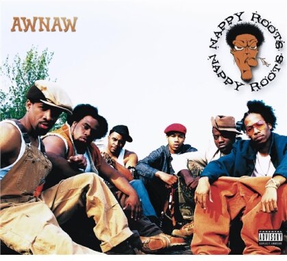 Nappy Roots - Awnaw