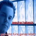 Jascha Habeck - Gebucht Fürs Ganze Leben