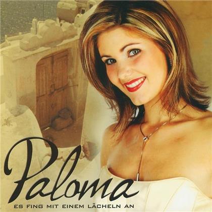 Paloma - Es Fing Mit Einem Lächeln An