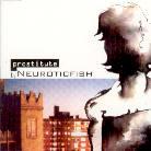 Neuroticfish - Prostitude