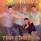 Cana Brava - Y Nadie Lo Puede Pararom