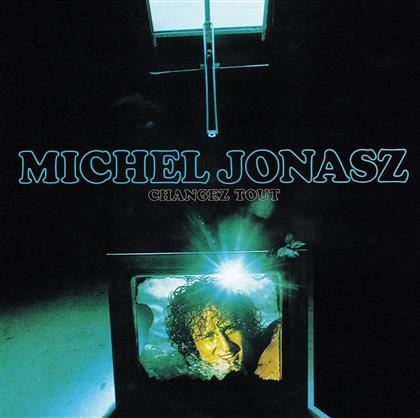 Michel Jonasz - Changez Tout