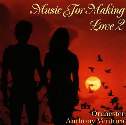Anthony Ventura - Music For Making Love 2
