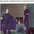 Prager Handgriff - Tausend Feuer