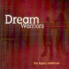 Dream Warriors - Legacy Continues