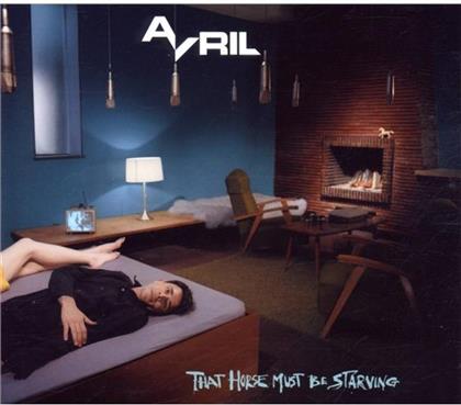 Avril - That Horse Must Be Starving