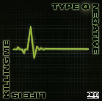 Type O Negative - Life Is Killing Me