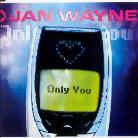 Jan Wayne - Only You