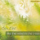 Deuter - Like The Wind In The Trees