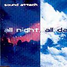 Sound Attack - All Night, All Day