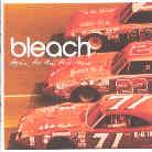 Bleach - Again For The First Time