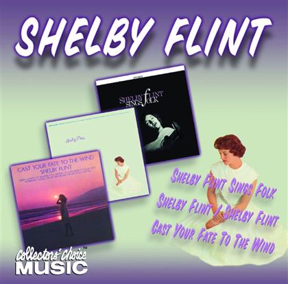 Shelby Flint - Sings Folk/Cast Your Fate To The Wind