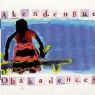 Pierre Akendengue - Obakadences