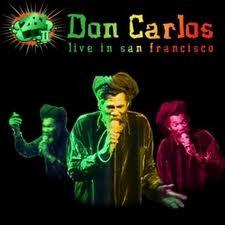 Don Carlos - Live In San Francisco (CD + DVD)