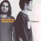 Bedrock - John Creamer & Stephane K
