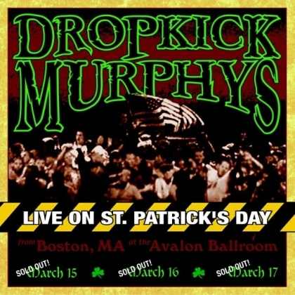 Dropkick Murphys - Live On St. Patrick's Day From Boston MA