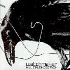 Watchmaker - Kill,Crush,Destroy