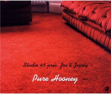 Studio 45 - Pure Hooney