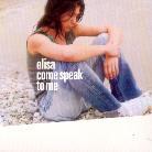Elisa - Come Speak To Me