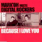 Mark'oh - Because I Love You