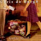 Chris De Burgh - Guilty Secret