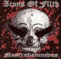 Icons Of Filth - Nostradamnedus