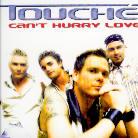 Touche - Can't Hurry Love