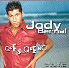 Jody Bernal - Que Si Que No