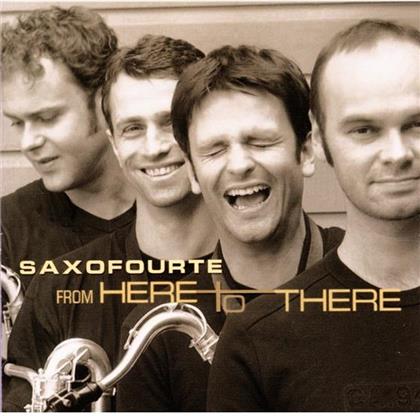 Saxofourte - From Here To There