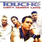 Touche - Can't Hurry Love - 2 Track