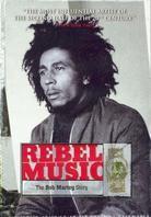 Bob Marley - Rebel music: Bob Marley story