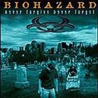 Biohazard - Never Forgive Never Forget