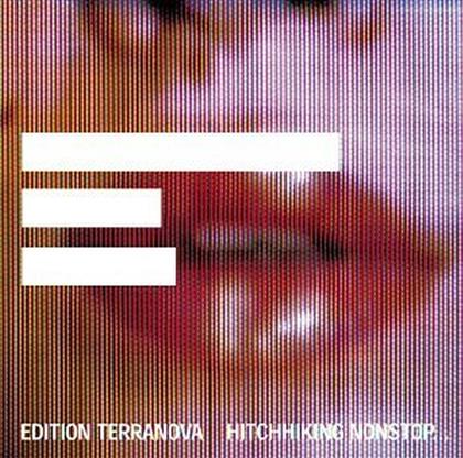 Terranova - Hitchhiking Non Stop With No