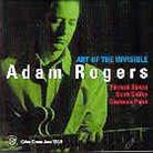 Adam Rogers - Art Of The Invisible