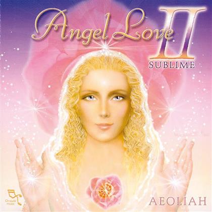 Aeoliah - Angel Love 2 - Sublime