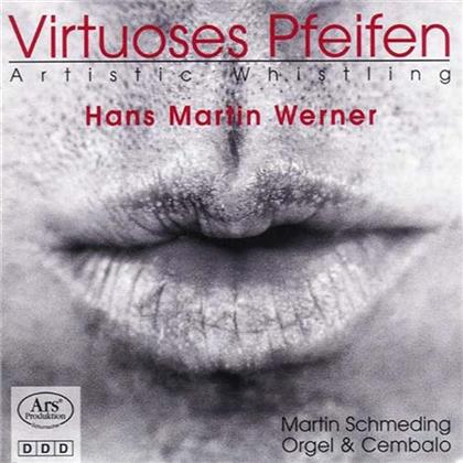 Hans Martin Werner - Virtuoses Pfeifen