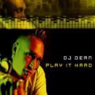 DJ Dean - Play It Hard